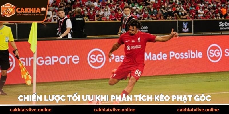 Chiến lược tối ưu khi phân tích kèo phạt góc