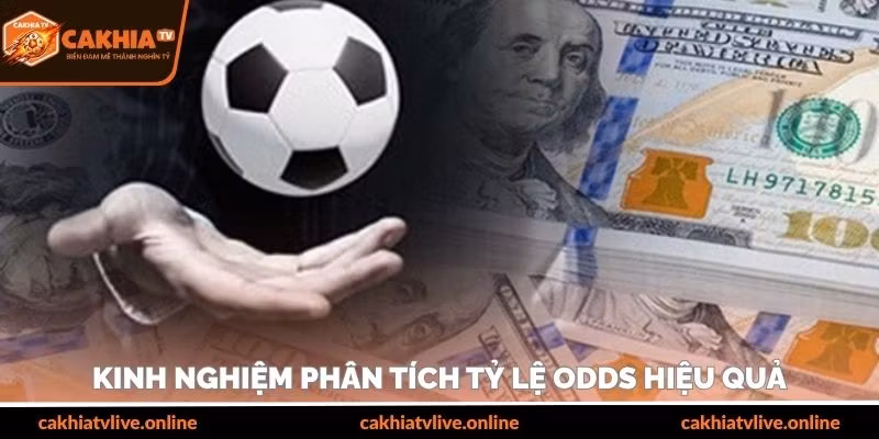 Kinh nghiệm phân tích tỷ lệ odds hiệu quả
