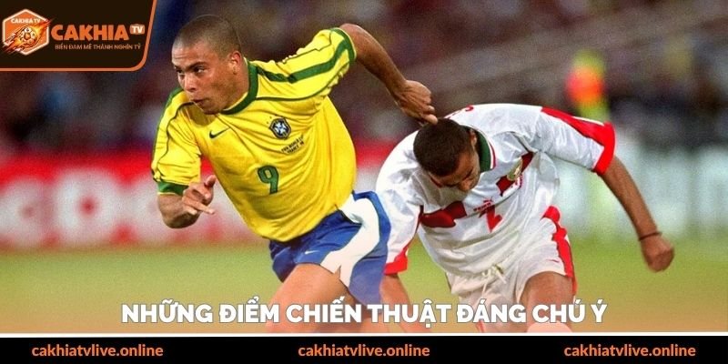 Những điểm chiến thuật đáng chú ý