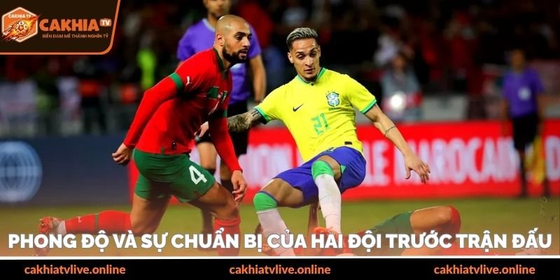 Phong độ và sự chuẩn bị của hai đội trước trận đấu