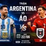 Trận Argentina vs Áo ngày 22/06